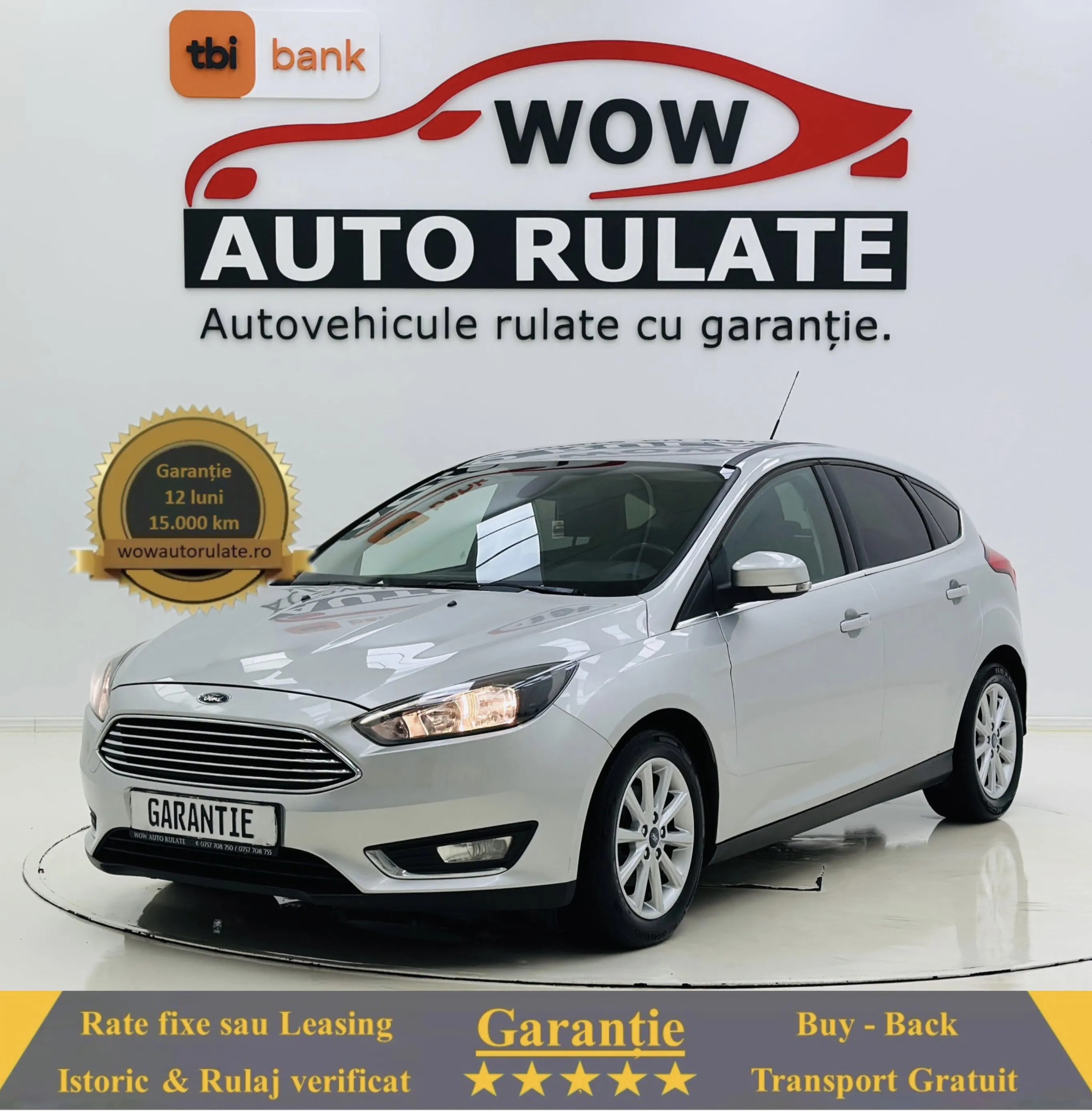 FORD FOCUS 2015 1.6D E5 GARANTIE Rate Avans 0 Doar Cu Buletinul 2015 - WOW Auto Rulate